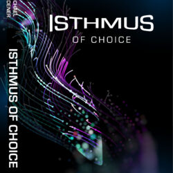 The Isthmus of Choice